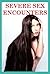 Severe Sex Encounters