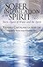 Sober Intoxication of the Spirit Part Two: Born Again of Water and the Spirit