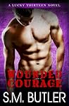 Wounded Courage by S.M. Butler