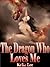 The Dragon Who Loves Me - Paranormal Erotica