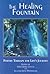 The Healing Fountain: Poetr...