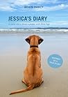 Jessica's Diary: A sweet story about a puppy with three legs.