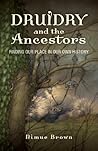 Druidry and the Ancestors: Finding Our Place in Our Own History Book cover for Druidry and the Ancestors: Finding Our Place in Our Own History