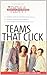 Teams That Click (The Results-Driven Manager Series)