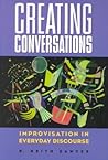 Creating Conversations by R. Keith Sawyer