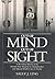 Out of Mind, Out of Sight: A Revealing History of the Florida State Hospital at Chattahoochee and Mental Health Care in Florida