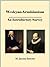 Wesleyan-Arminianism: An Introductory Survey (Christian Theological Traditions and Movements Book 5)