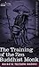 The Training of the Zen Buddhist Monk