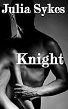 Knight by Julia Sykes