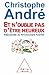 Et n'oublie pas d'être heureux - Abécédaire de psychologie po... by Christophe André