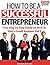 How To Be A Successful Entrepreneur by Jamie Wolf