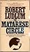 The Matarese Circle by Robert Ludlum