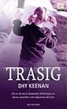 Trasig by Shy Keenan Trasig by Shy Keenan