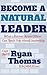 Become a Natural Leader: Wh...