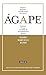 Ágape: El amor generoso, incondicional, sin límites. Instantes de paz en medio de las turbulencias diarias (Spanish Edition)