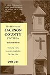 The History of Jackson County, Florida: The Early Years