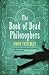 The Book Of Dead Philosophers by Simon Critchley