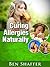 Cure Your Allergies Naturally by Chaim Conway