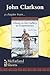 John Clarkson: A Chapter fr...