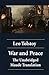 War and Peace - The Unabridged Maude Translation