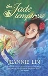 The Jade Temptress by Jeannie Lin