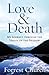 Love & Death: My Journey th...