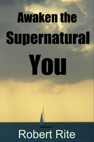 Awaken the Supernatural You!