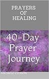 Prayers of Healing by Michele Ellison