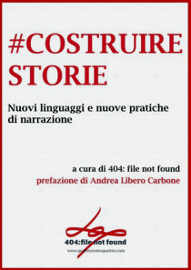 #costruirestorie. Nuovi linguaggi e nuove pratiche di narrazione