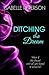 Ditching the Dream (Dream, #1)