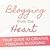 Blogging from the Heart