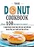 The Donut Cookbook: A Baked...