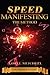SPEED Manifesting by Lori L. Mitchell