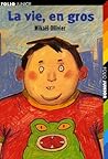 La Vie, en gros