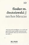 Noches blancas by Fyodor Dostoevsky