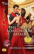 The Duke's Boardroom Affair (Royal Seductions, #4)