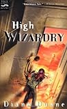 High Wizardry by Diane Duane High Wizardry by Diane Duane