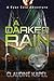 A Darker Rain (A Ryan Cole Adventure)