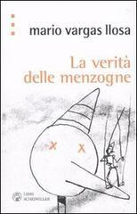 La verità delle menzogne. Saggi sulla letteratura