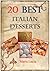20 Best Italian Desserts by Noni Ida by Maria Lúcia