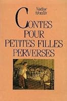 Contes Pour Petites Filles Perverses By Nadine Monfils