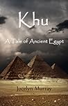 Khu: A Tale of Ancient Egypt