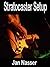 Stratocaster Setup: Including how to tune a guitar, how to tune a guitar by ear, how to change guitar strings and how to set guitar intonation and guitar action on all guitars