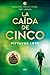 La caída de cinco (Legados de Lorien, #4)