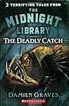 The Deadly Catch (The Midnight Library, #8) The Deadly Catch (The Midnight Library, #8)