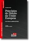 Princípios de Direito da União Europeia Princípios de Direito da União Europeia