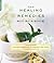 The Healing Remedies Sourcebook: Over 1000 Natural Remedies to Prevent and Cure Common Ailments