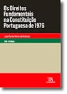 Os Direitos Fundamentais na Constituição Portuguesa de 1976 Os Direitos Fundamentais na Constituição Portuguesa de 1976