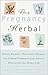 The Pregnancy Herbal: Holistic Remedies, Nutritional Therapies, and Soothing Treatments from Nature's Pharmacy for the Mother-to-Be