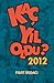 Kaç Yıl Oldu? 2012 by Fırat Budacı